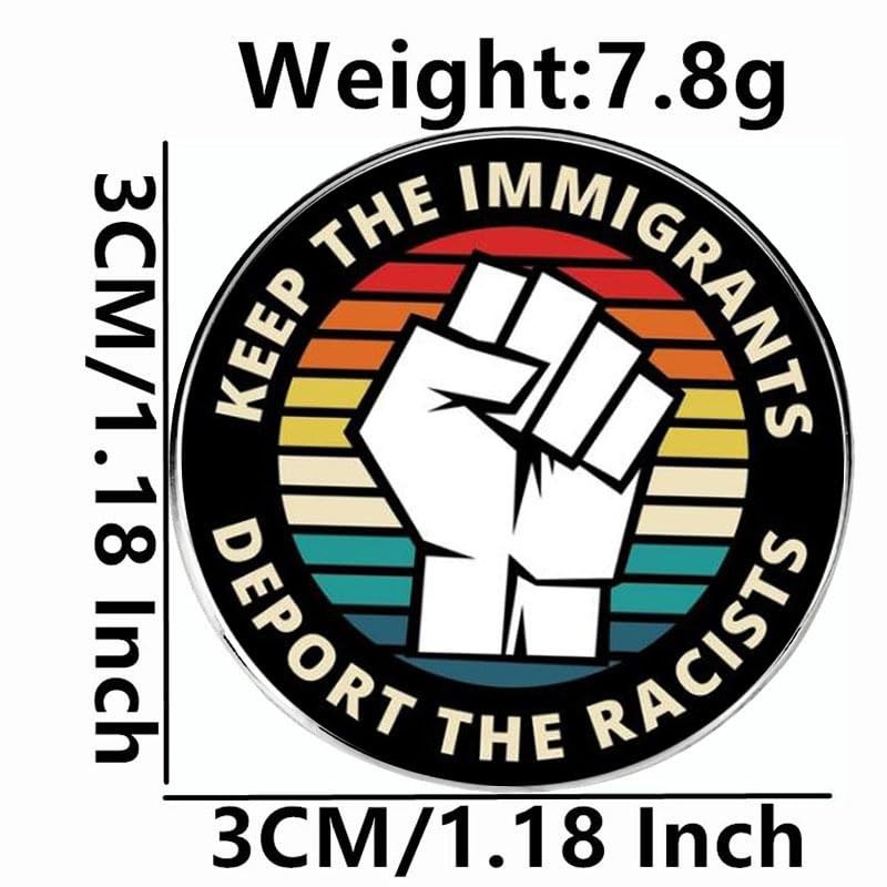 2 Pcs Keep the Immigrants Deport the Racists Pins, Anti-Deportation