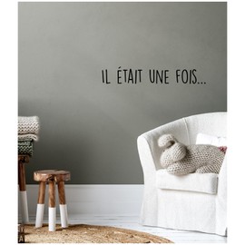 Il était une fois - Once Upon a Time Kids' Nursery Wall Decal - Fairy Tale Charm for Playrooms, Bedrooms, and Nurseries | 27 x 4.5 inches | Black Matte | Storybook French Quote Decor