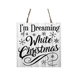 I'm Dreaming of a White Christmas Printed Handmade Wood Christmas Ornament Small Sign