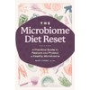 The Microbiome Diet Reset: A Practical Guide to Restore and