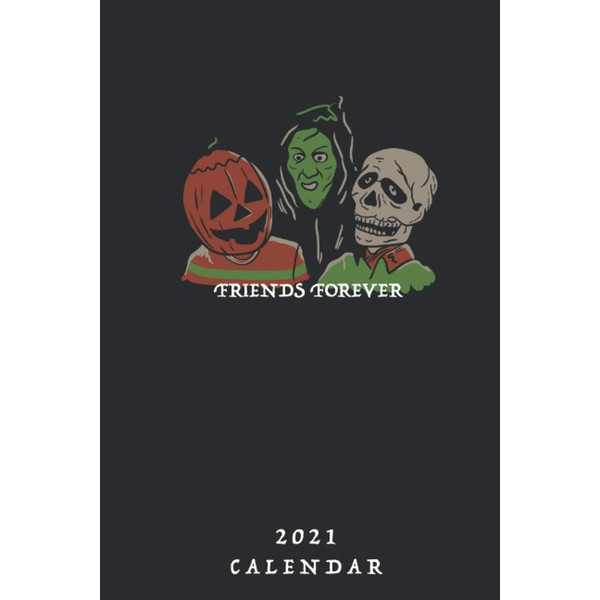 Calender 2021 - Friends Forever: Halloween Kalender 2021 / 2022,