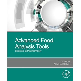 Advanced Food Analysis Tools: Biosensors and Nanotechnology