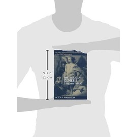 The Book of Genesis (New International Commentary on the Old Testament Series) 18-50