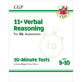 11+ GL 10-Minute Tests: Verbal Reasoning - Ages 9-10 (with Online Edition) (CGP GL 11+ Ages 9-10)