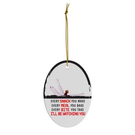 Every Snack You Make I'll Be Watching You Pink Dragonfly Christmas Ornament - Funny White Oval Ceramic Decoration Gifts for Dragonfly Lovers