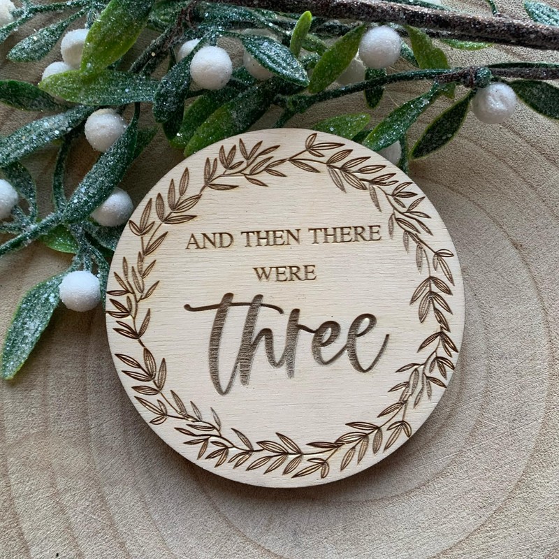 And then there were three Wooden Disc Birth Pregnancy Family