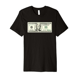 Trump 100 Dollars Bill 2024 President Trump Lovers Pro Trump Premium T-Shirt