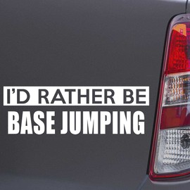 Custom Brother - I'd Rather BE Base Jumping White Color Car Laptop Wall Bumper Decal Sticker, DesP5
