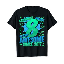 8 Year Old Gifts For Boys 8th Birthday Boy 8 Year Old Boy T-Shirt