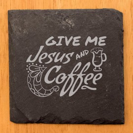 Inspirational Coasters: Faith & Coffee - "Give Me Jesus & Coffee" - Square Slate - set of 5