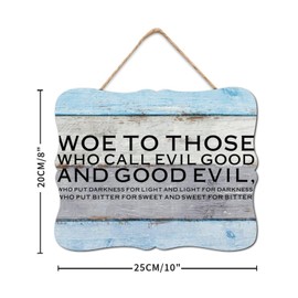 BRUYU5SE Woe to Those Who Call Evil Good And Good Evil Wood Signs Hanging Wood Sign Rustic Quote Sayings Wall Art Hanging Decorative For Bedroom Living Room Shelf Kitchen Home 8x10in