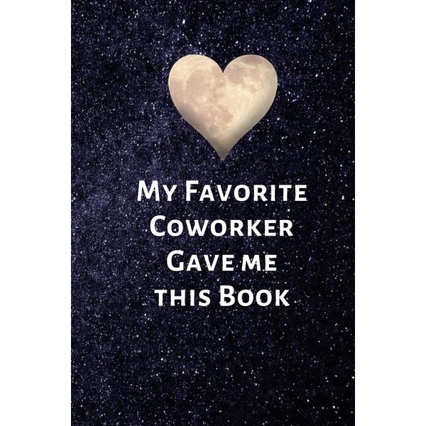 My Favorite Coworker Gave me this Book: Valentines Day Gifts