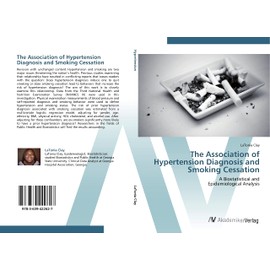 The Association of Hypertension Diagnosis and Smoking Cessation: A Biostatistical and Epidemiological Analysis