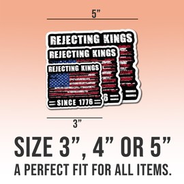 Rejecting Kings Since 1776 Sticker Funny Gifts Liberal Feminist Joke Humor Classic Retro Cool US Vinyl Decal Weather-Resistant Stickers for Water Bottles Laptop Phone Wall Window Car 5"
