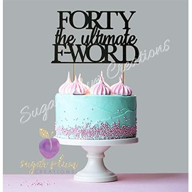 Sugar Plum Creations Forty The Ultimate F - Decoración para tarta, color negro brillante