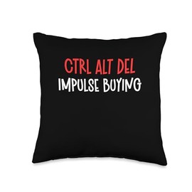 Life is Better Designs Funny ctrl alt del Impulse Computer Delete Buying Throw Pillow, 16x16, Multicolor
