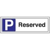 V Safety 74036AX-R Reserved Parking Sign - Landscape - 300mm