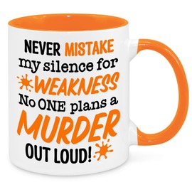 Never Mistake My Silence for Weakness - Funny Birthday Christmas Funny Gift Present Novelty Gift for Mum Dad Friend Sister Brother Grandparents Gift for Him Her Secret Santa Office Quotes (Orange)…