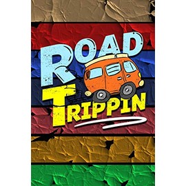 ROAD TRIPPIN: RV Journal And Travel Notebook