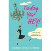 Finding Your HEY!: A Crash Course in Braving Grief and