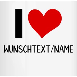 Tasse Tassen 325ml - I love Wunschname I Pärchen Geschenke für Pärchen Geschenkideen für Paare I Geschenke Paare personalisiert Valentinstag Geschenke für Paare Weihnachten I Pärchen Geschenk