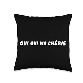 Oui Oui ma chérie Funny French Quote Pun Throw Pillow