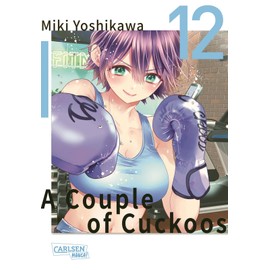 A Couple of Cuckoos 12: Witziger Shonen-Manga um eine romantische Verwirrung der besonderen Art!