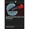 Análisis bioinformático del virus Zika: Inmunoinformática (Spanish Edition)