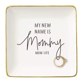 First Time Mom Gift,My New Name is Mommy,Mom Life,New Mom Appreciates Gift,Mama to Be,Gender Reveal Gifts,New Mother Gifts,First Mother's Day Gifts for New Mom-Jewelry Tray Trinket Holder Ring Dish