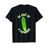 As Cool As a Cucumber T-shirt T-Shirt