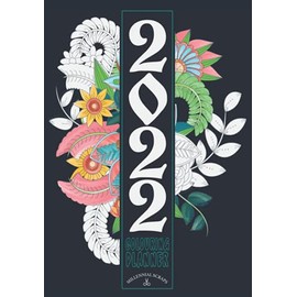 2022 Colouring Planner: Dated Calendar Monday Start I 64 unique Weeklies Monthlies I Future Log 2022 + 2023 I Reading Tracker I Art Therapy & Color Therapy Work Book I Healing Coloring Book