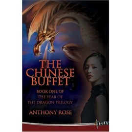 The Chinese Buffet: Book One of the Year of the Dragon Trilogy
