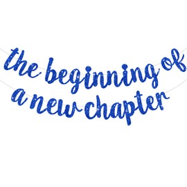 DecoGlee The Beginning of A New Chapter Leaving Party Decorations Happy Retirement Supplies Party Sign Garland Graduation Banner Glitter Blue