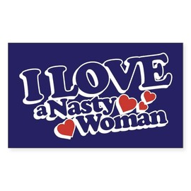 CafePress I Love A Nasty Woman Rectangle Bumper Sticker Car Decal