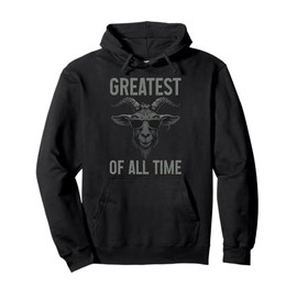 G.O.A.T. Funny Goat Lover Farm Animal Farmer Pullover Hoodie