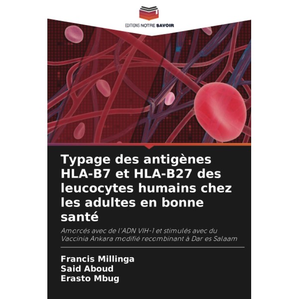 Typage des antigènes HLA-B7 et HLA-B27 des leucocytes humains chez