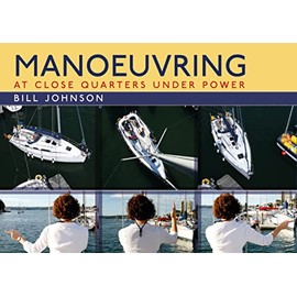 Manoeuvring: At close quarters under power: At close quarters under power