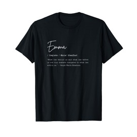 Emma Name Meaning Art Emerson Quote Complete Faith Gift T-Shirt