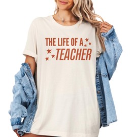 The Life of a Teacher Shirt Back to School Graphic Tee for Women Elementary Preschool First Grade (Teacher)
