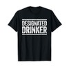 Designated Drinker Shirt Funny Men Women Drinking T-Shirt