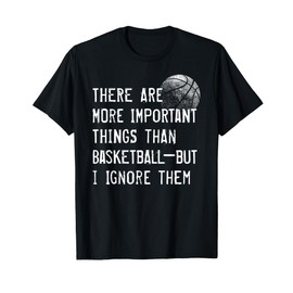 Funny Basketball Shirts for Men, Women, Girls & Boys T-Shirt