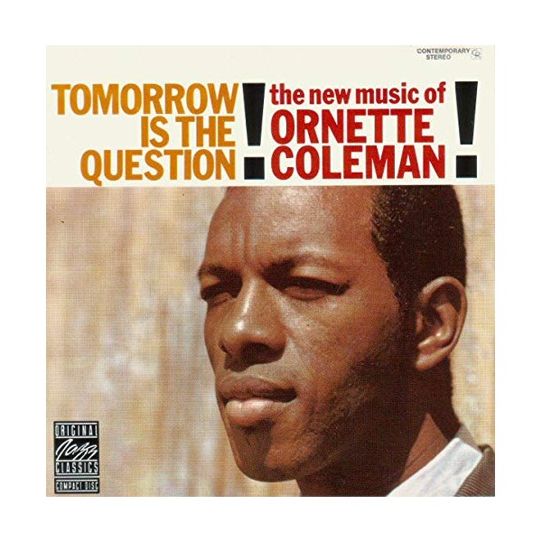 Tomorrow Is the Question