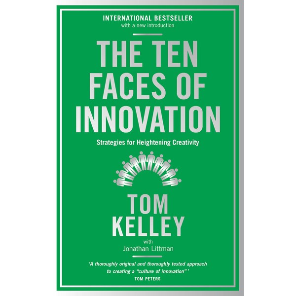 The Ten Faces of Innovation: Strategies for Heightening Creativity [Paperback]