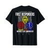 I Support First Responders - Police, Fire, EMS T-Shirt T-Shirt