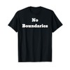 No Boundaries T-Shirt