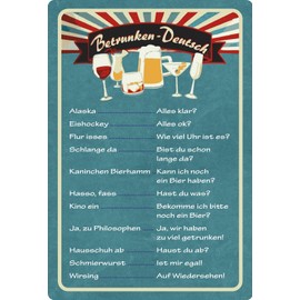 Tin Sign 20 x 30 cm Curved Drunk German Funny Fun Decorative Gift Sign