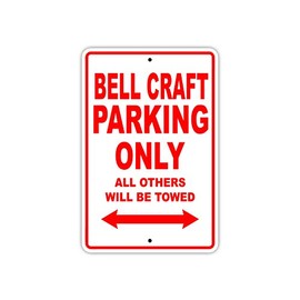 Bell Craft Parking Only All Others Will Be Towed Boat Ship Yacht Marina Lake Dock Yawl Craftmanship Metal Aluminum 12"x18" Sign Plate