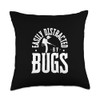 Easily Distracted By Bugs Pest Control Funny Exterminator Throw Pillow