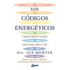 Códigos energéticos: 7 pasos para despertar tu espíritu, sanar tu