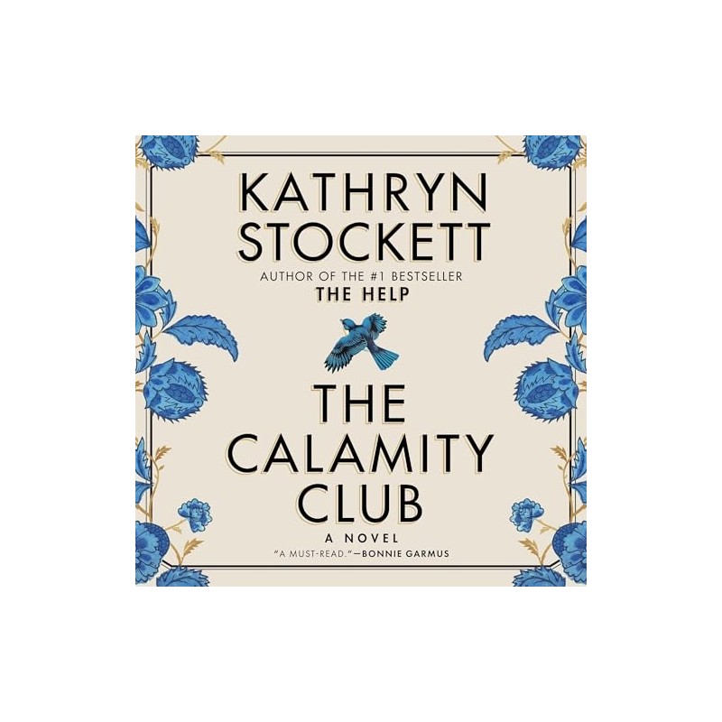 The Calamity Club: A Novel